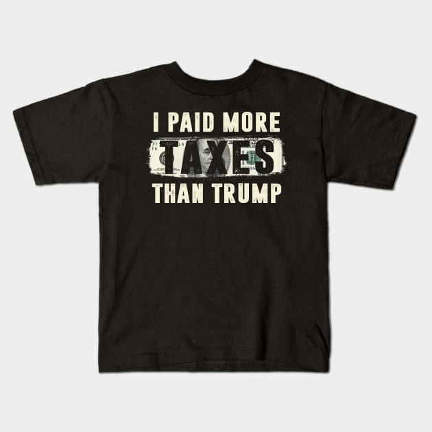 I Paid More Taxes Than Trump Kids T-Shirt by TextTees